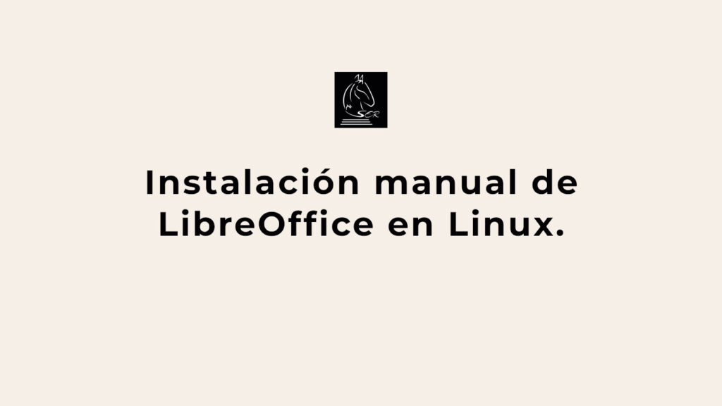 Instalación manual de LibreOffice
